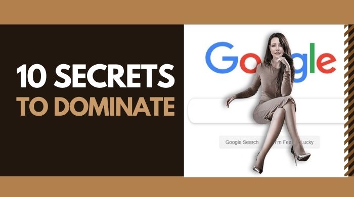 how- to- dominate google
