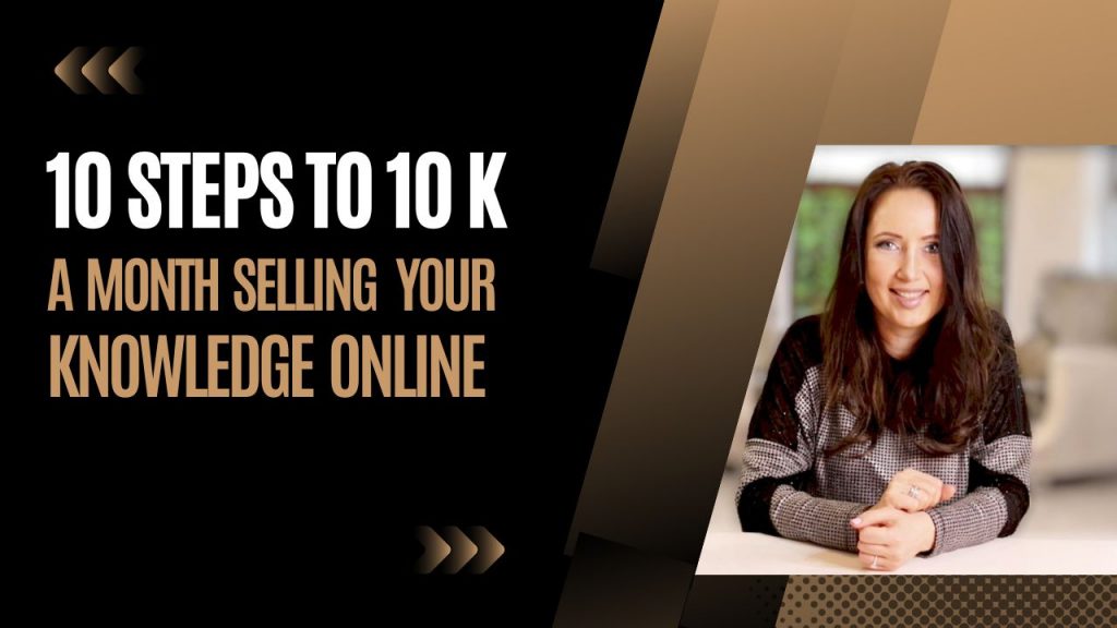10-steps-to-10k-a-months-selling-your-knowledge-online